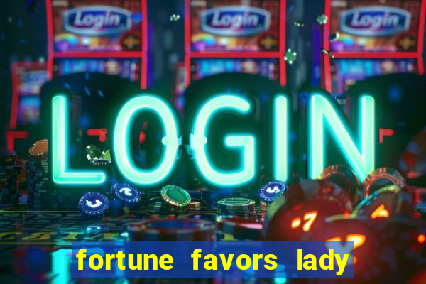 fortune favors lady nikuko legendado